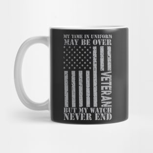 My Watch Never Ends - US Veteran Mug